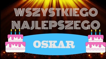 URODZINY OSKARA